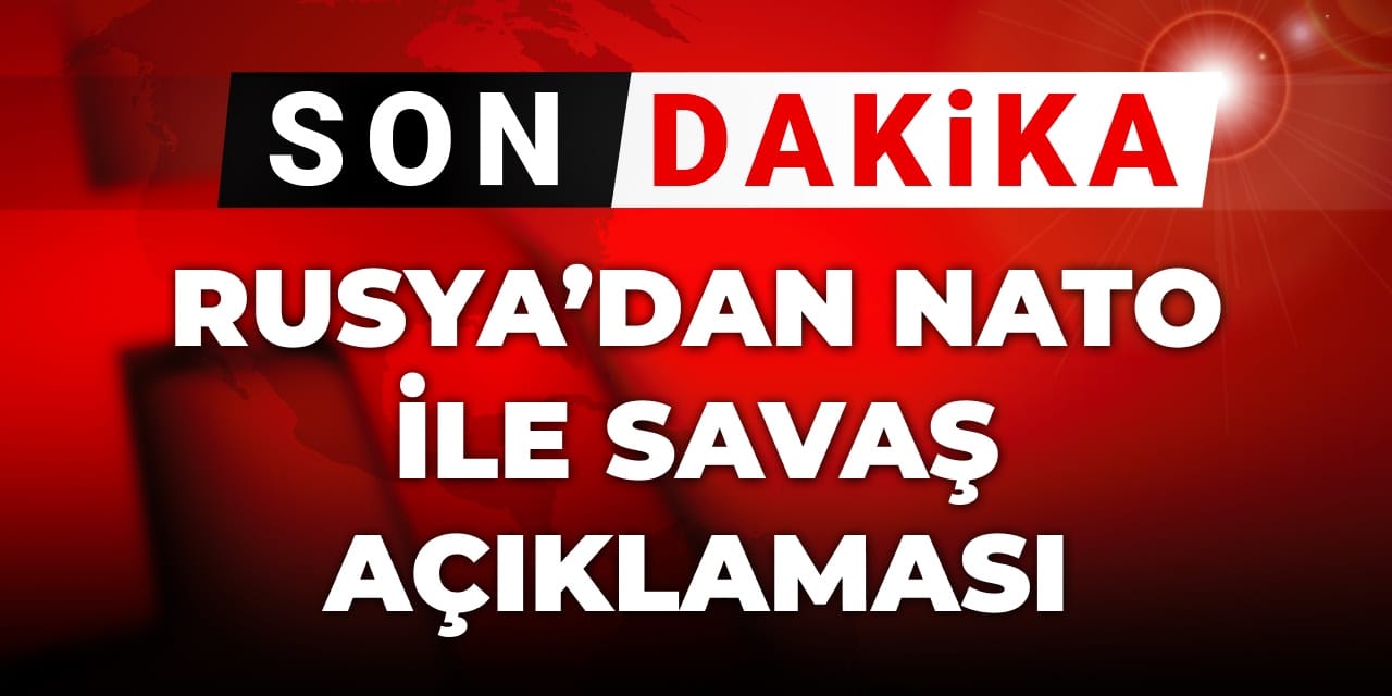 son dakika rusyadan nato ile savas aciklamasi VTxK2qWX